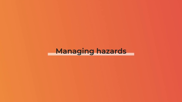 Hazards